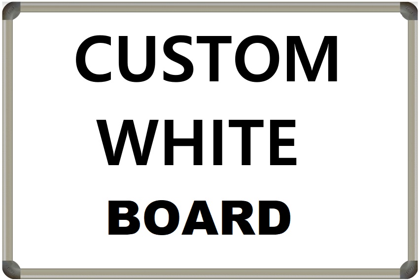 Custom White Board | Custom Dry Erase Board